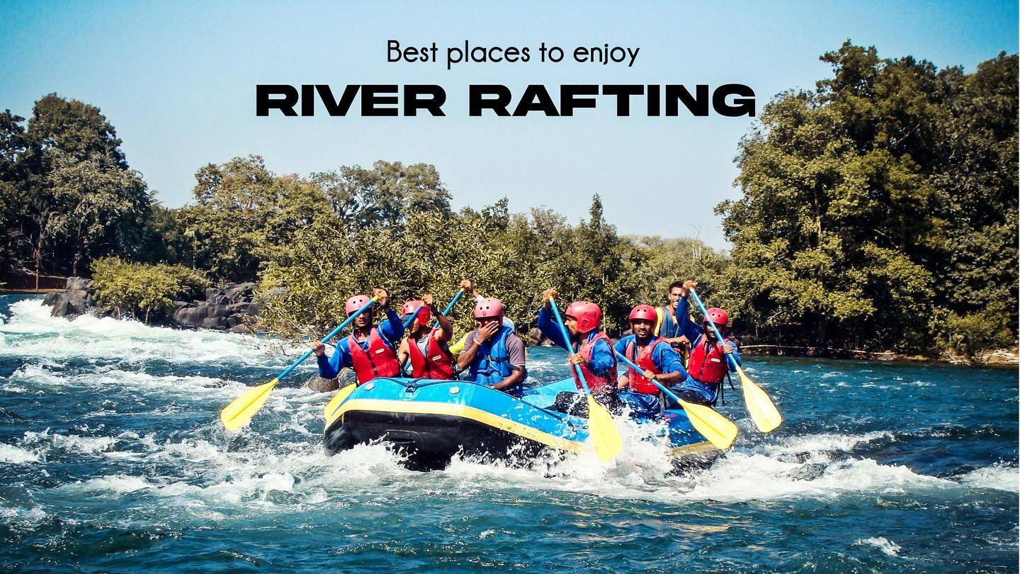 5 places in India to enjoy river rafting