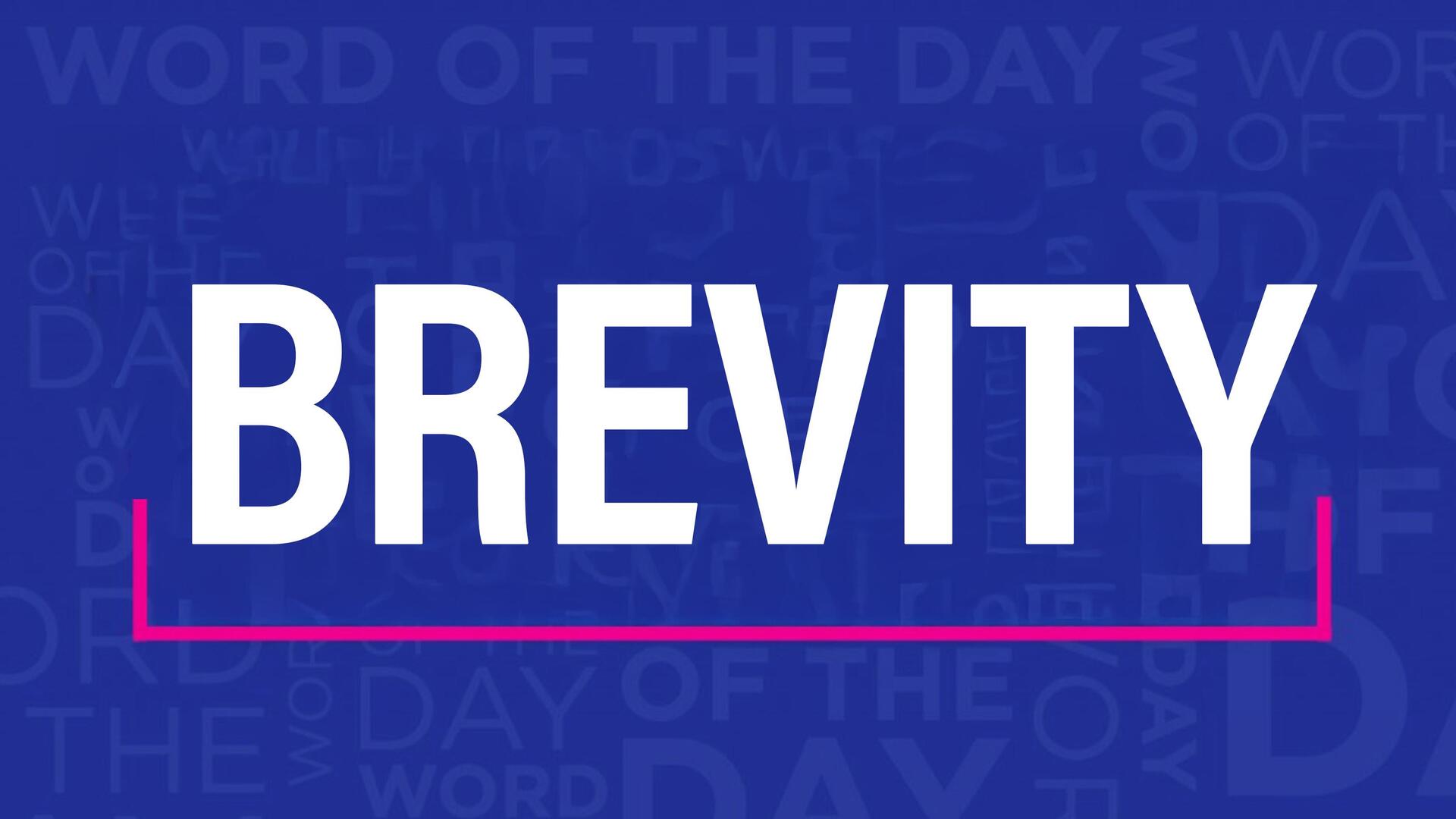 Word of the Day: Brevity