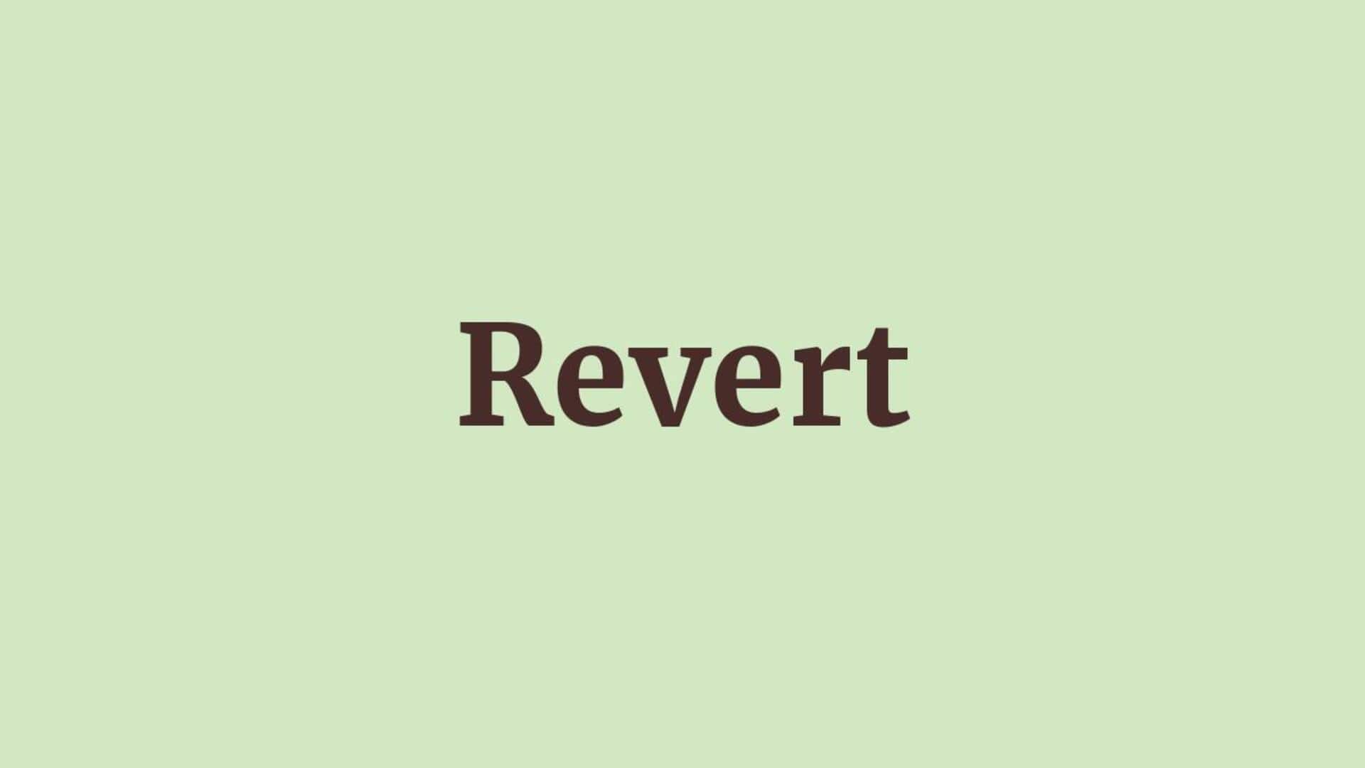 Word of the Day: Revert Word of the Day: Revert