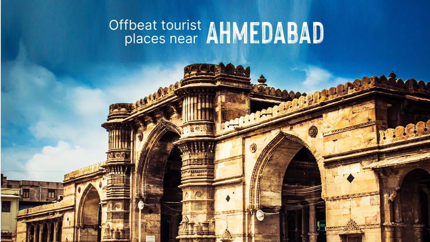 5 offbeat tourist destinations near Ahmedabad