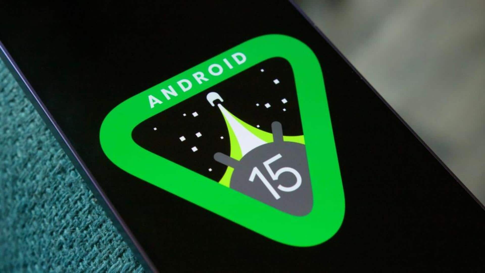 Google rolls out Android 15's first beta update: Check features