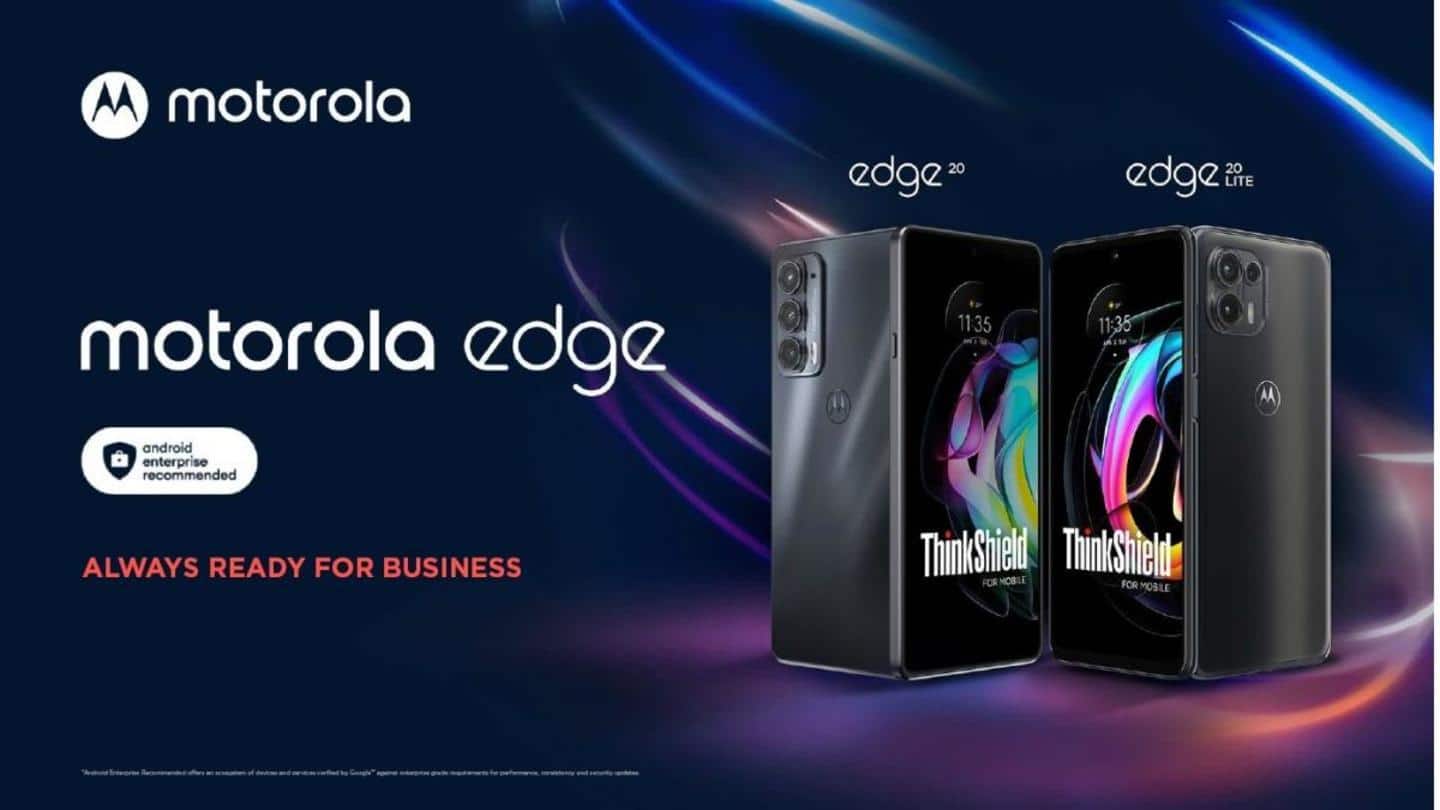 Motorola Edge 20, Edge 20 Lite Business Edition versions launched