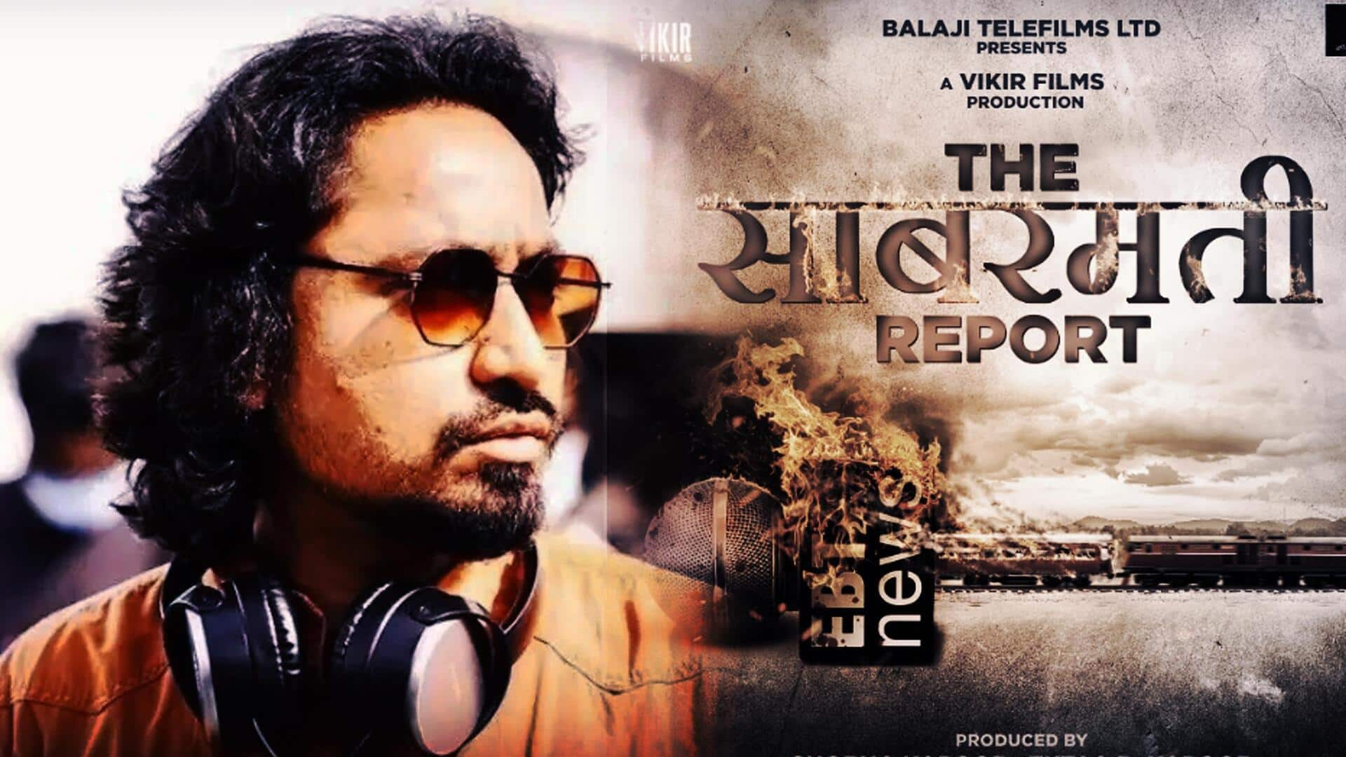 'The Sabarmati Report': Why original director left the film