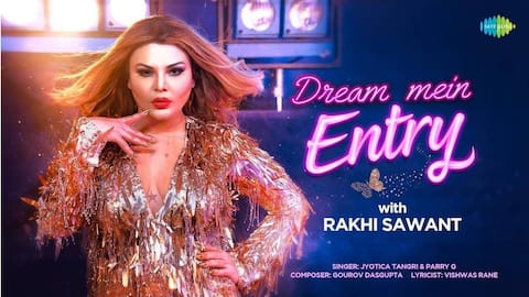 'Dream Mein Entry': Rakhi Sawant shines in this music video