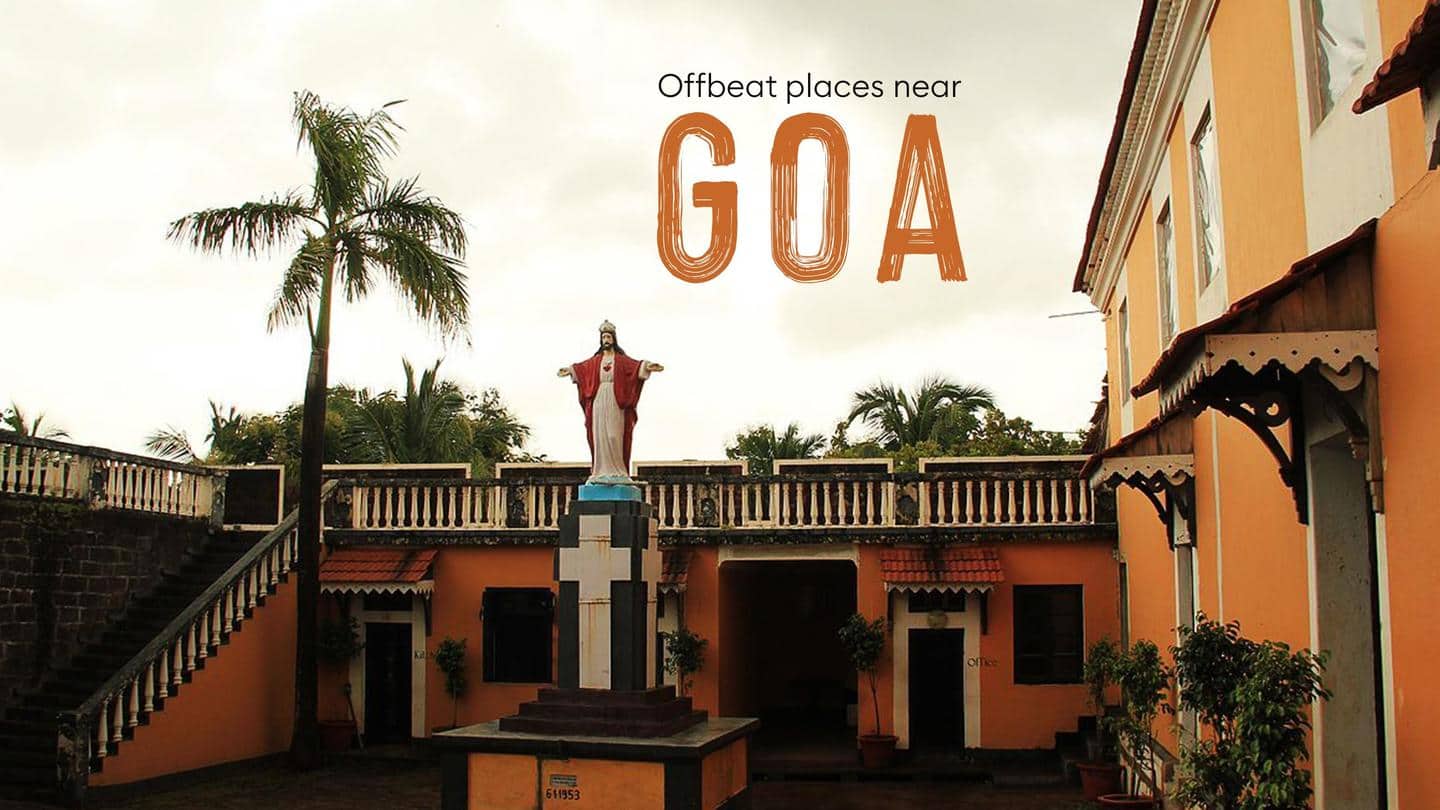 5 offbeat places to visit near Goa