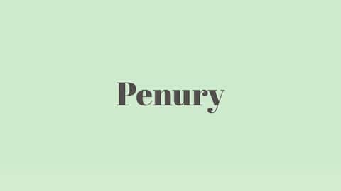 Word of the Day: Penury