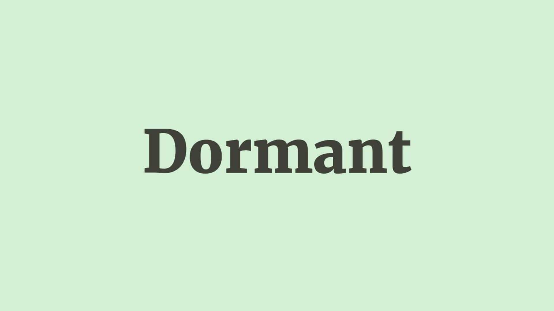Word of the Day: Dormant
