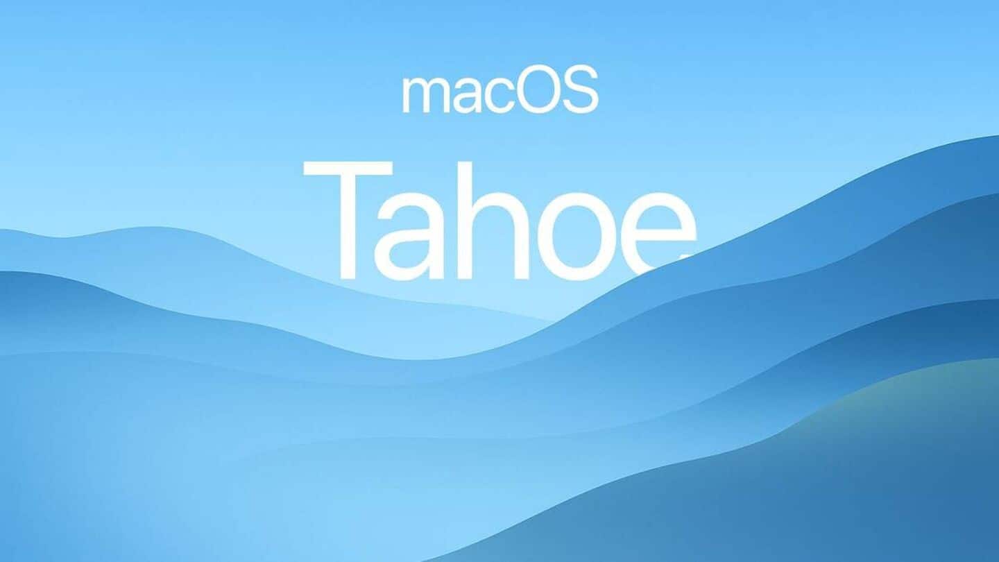 macOS 26 to be named 'Tahoe' after California's stunning lake macOS 26 to be named 'Tahoe' after California's stunning lake