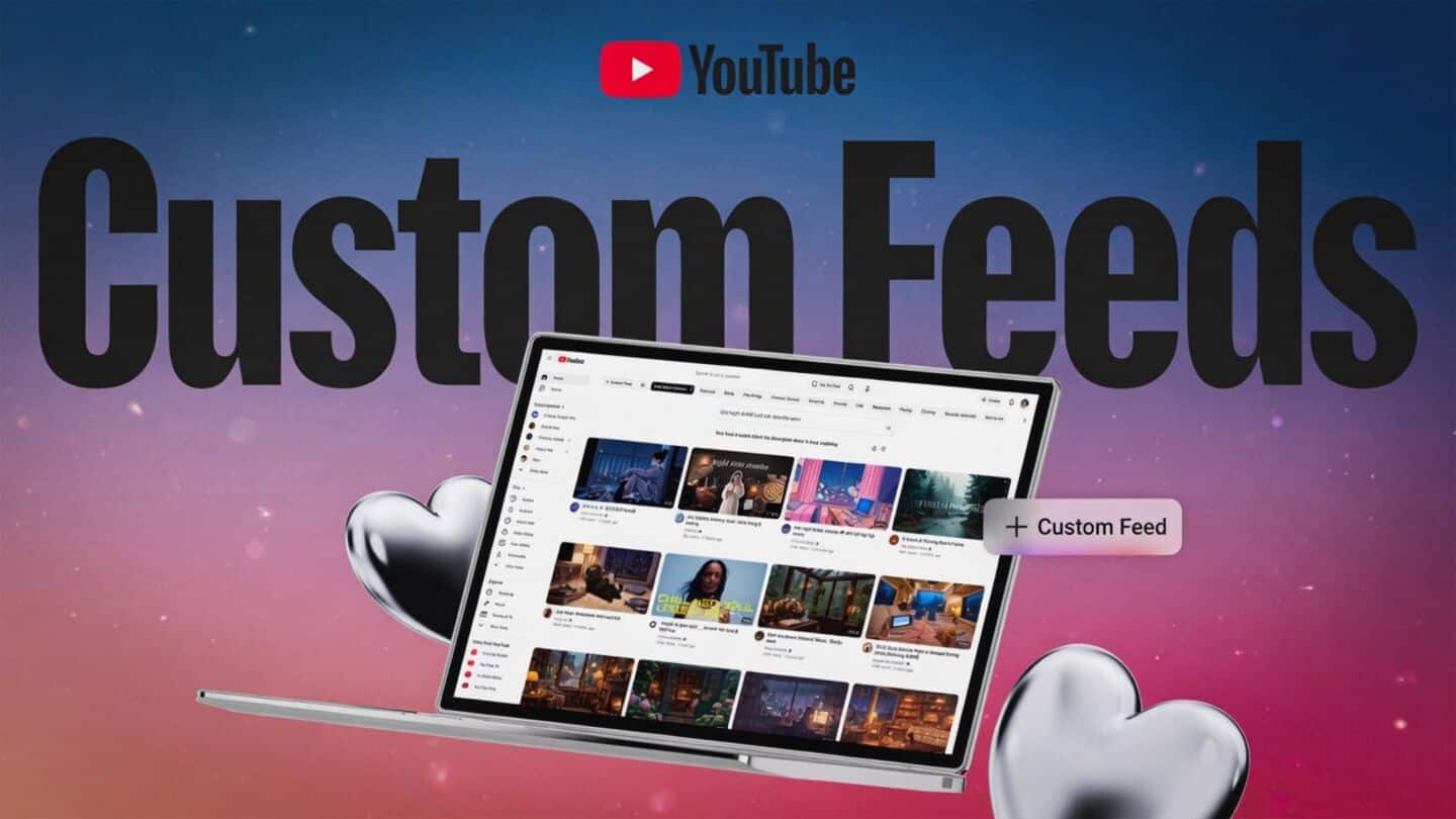 YouTube now lets you build custom feeds with simple prompts 