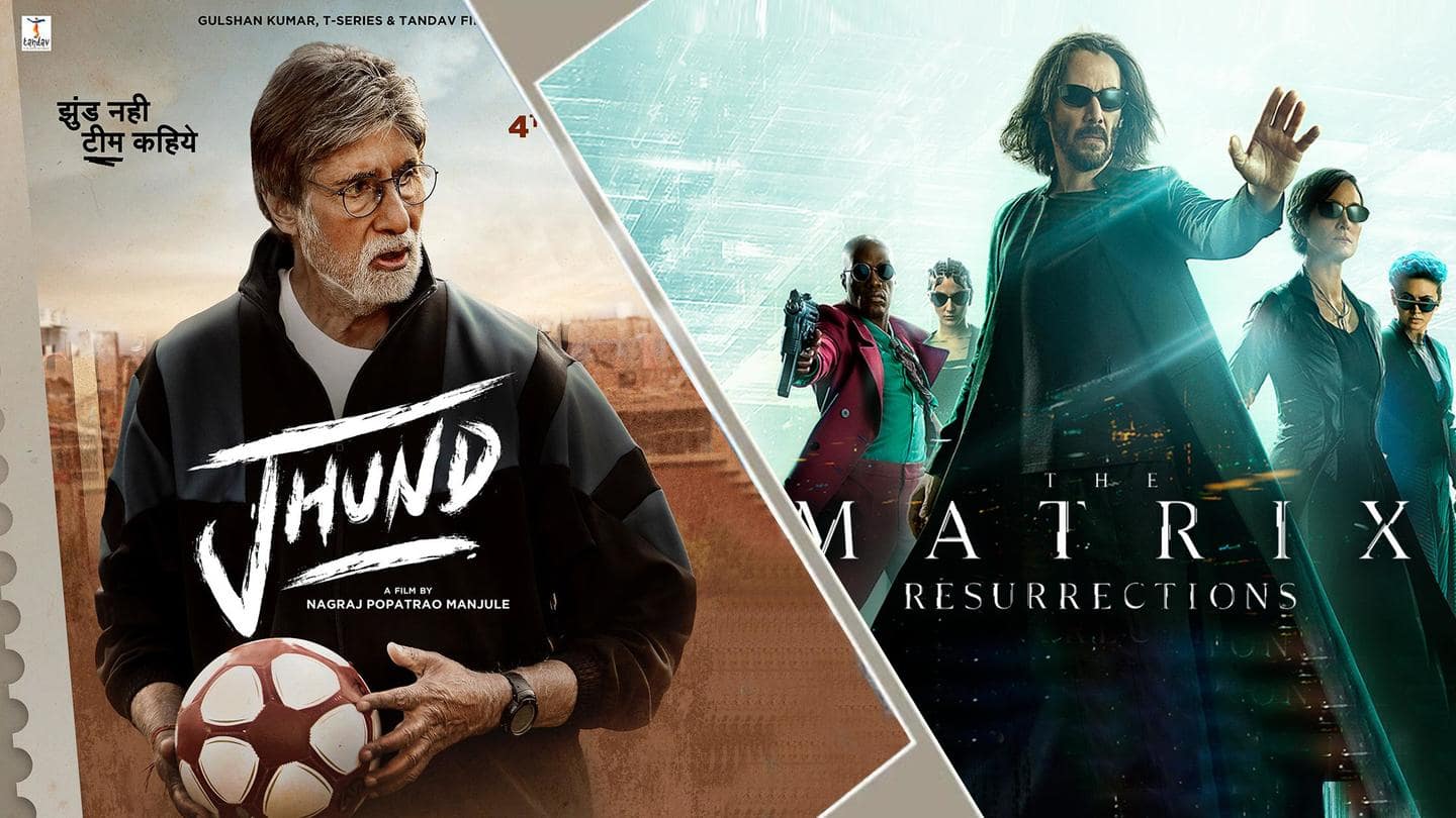 'Jhund' and 'The Matrix Resurrections' finally hitting OTT next month