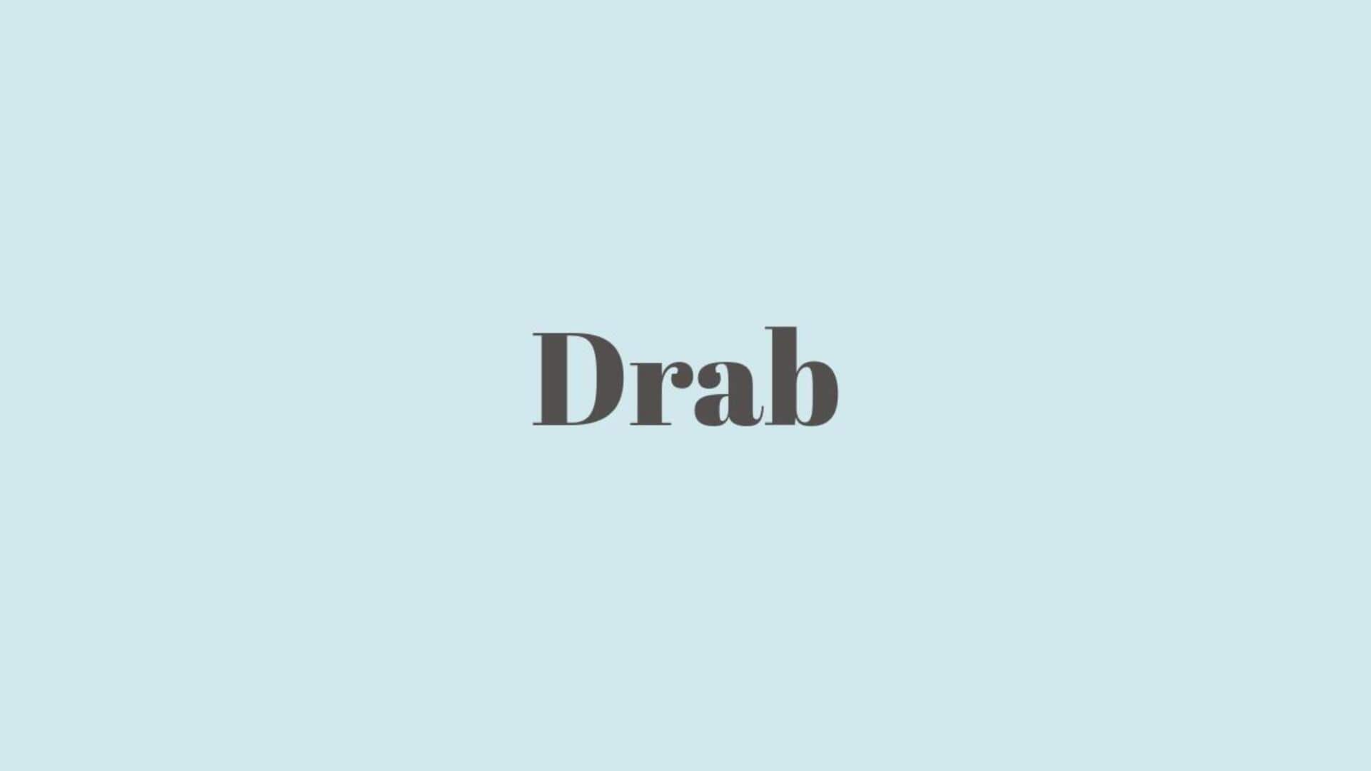 Word of the Day: Drab