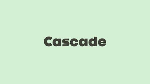 Word of the Day: Cascade
