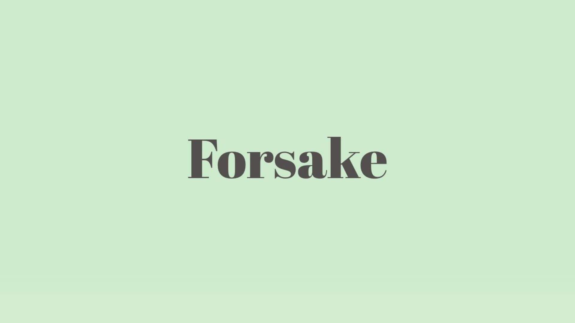 Word of the Day: Forsake
