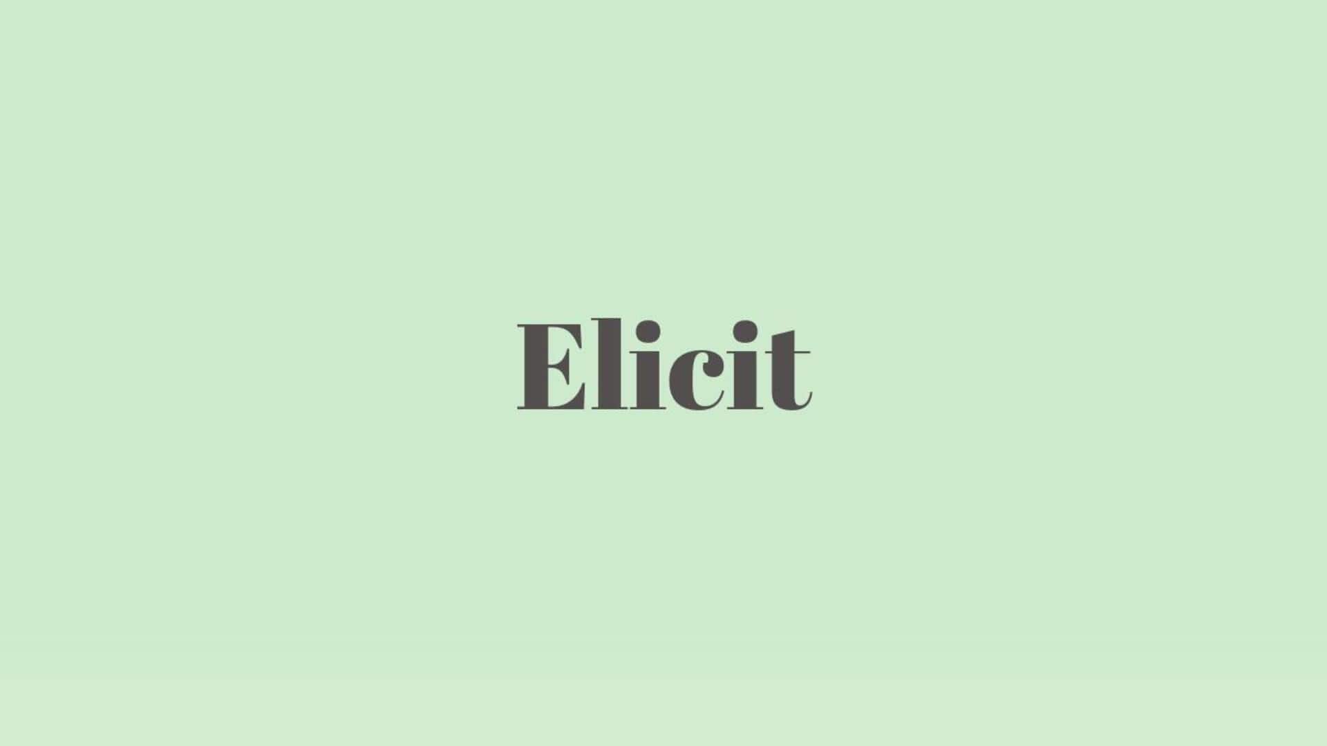 Word of the Day: Elicit 