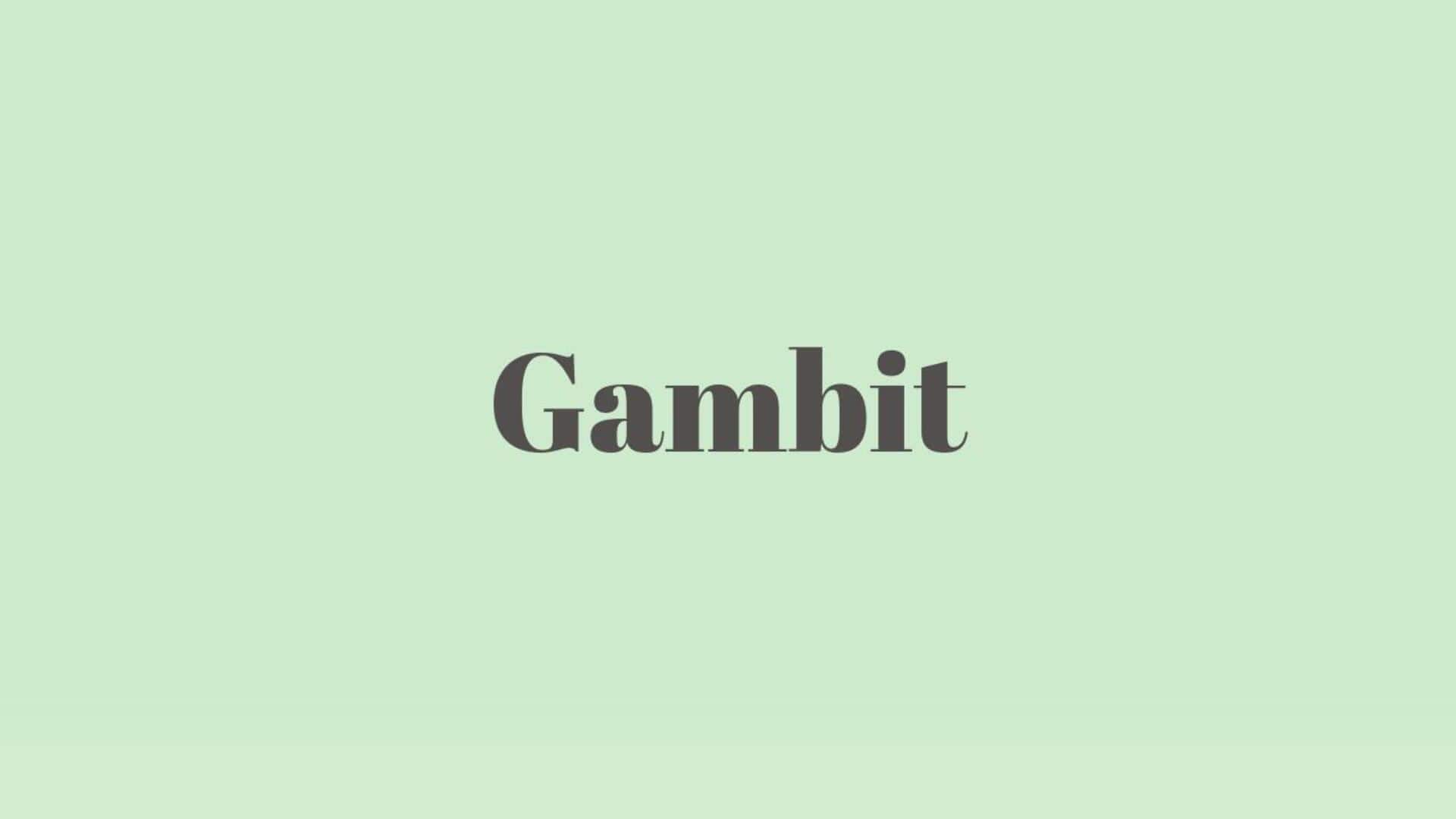 Word of the Day: Gambit