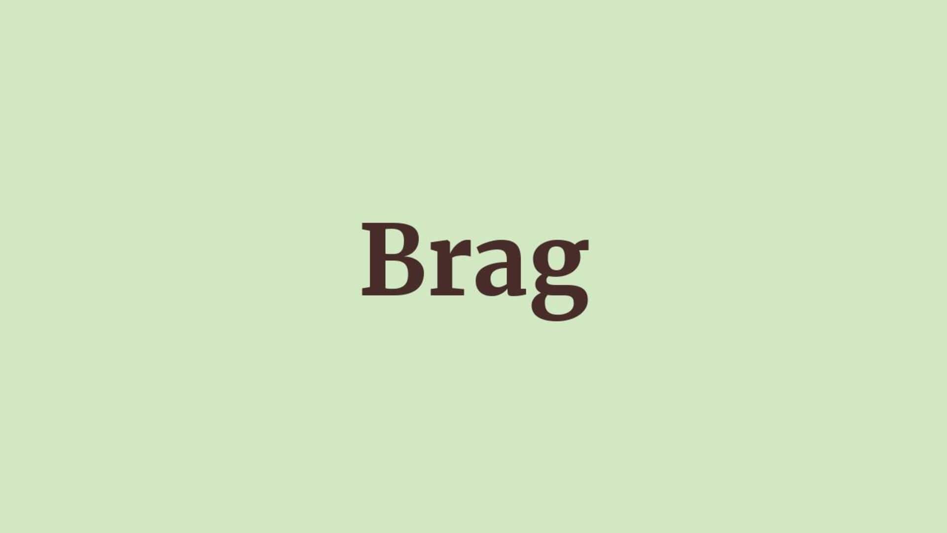 Word of the Day: Brag Word of the Day: Brag