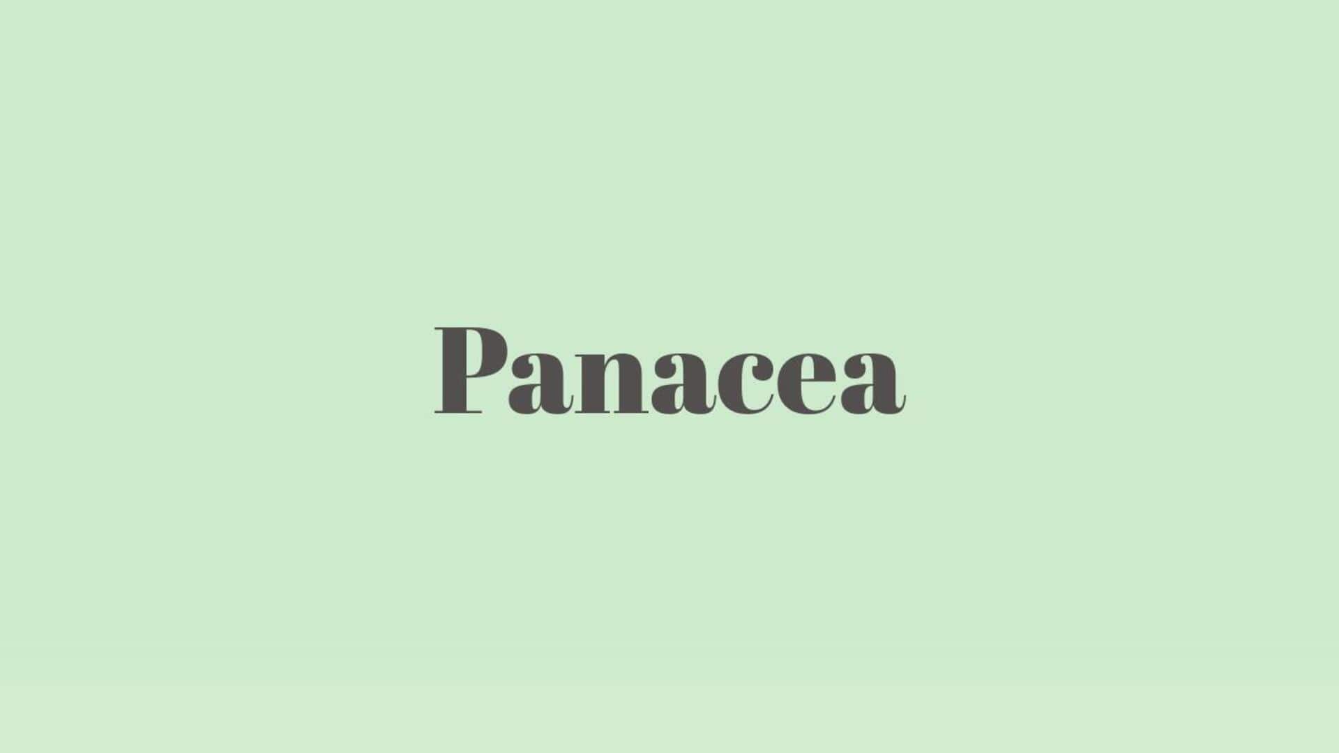 Word of the Day: Panacea