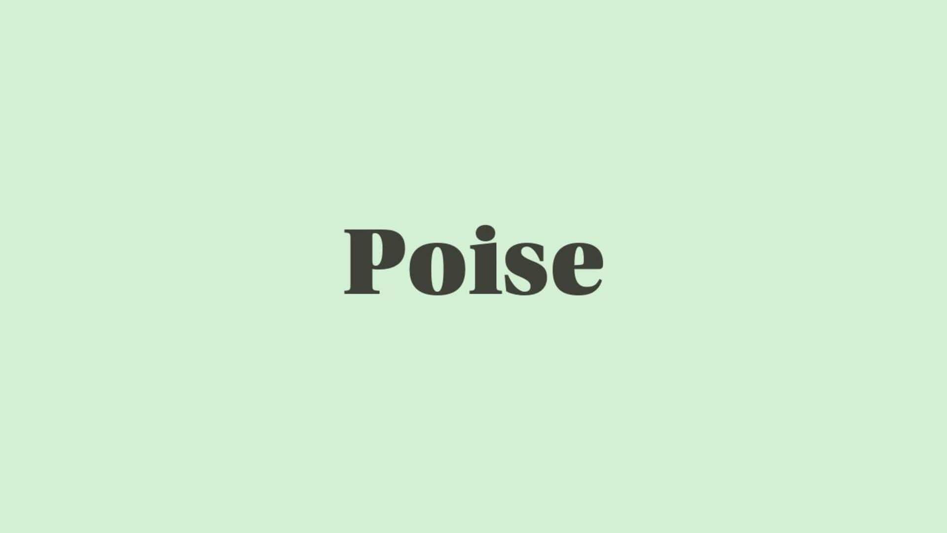 Word of the Day: Poise