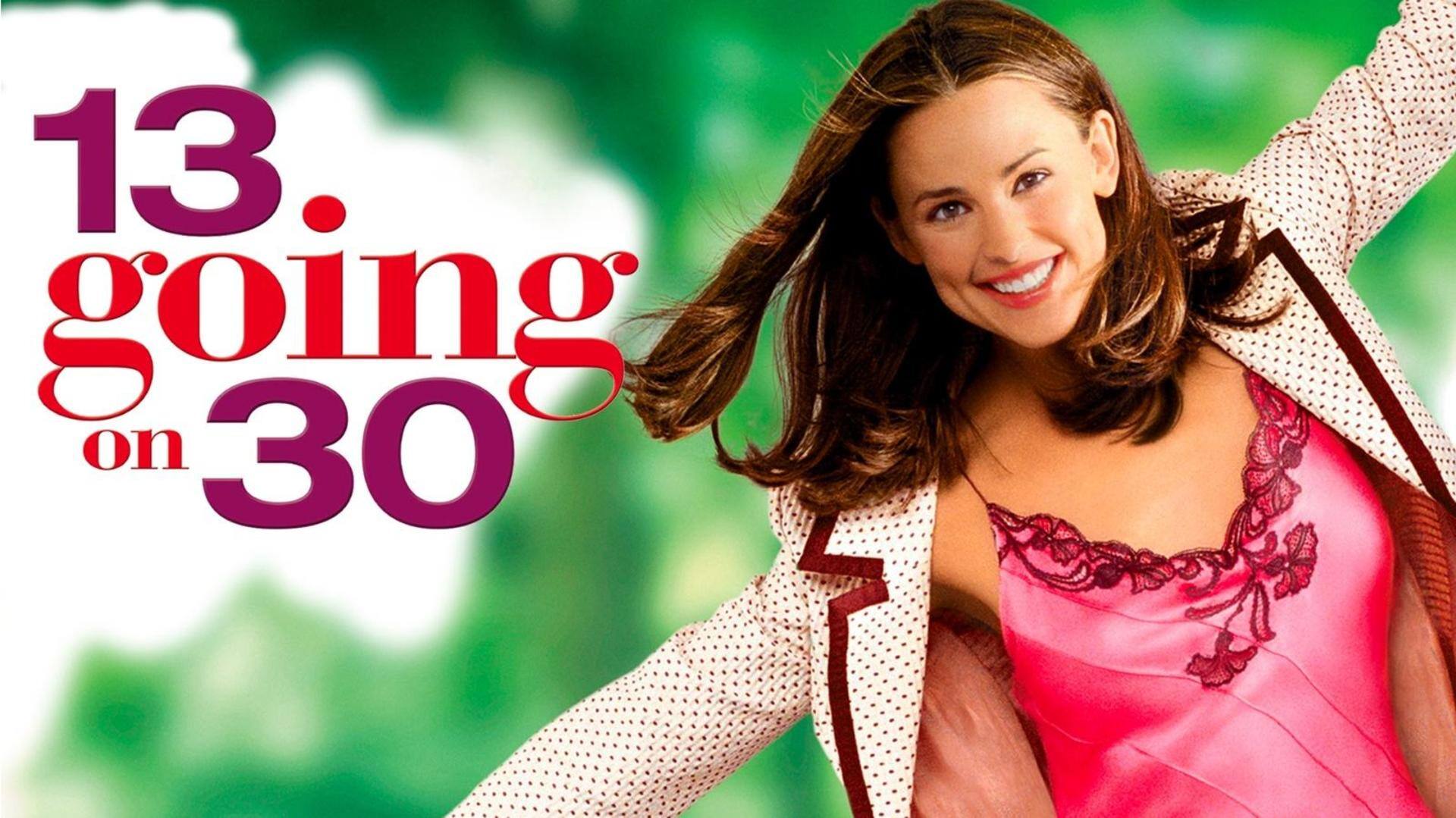 19 Years Of 13 Going On 30 Nostalgic Look Back