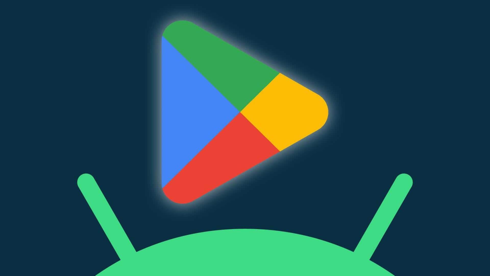 Google Play Store gets a major revamp: Check what's new
