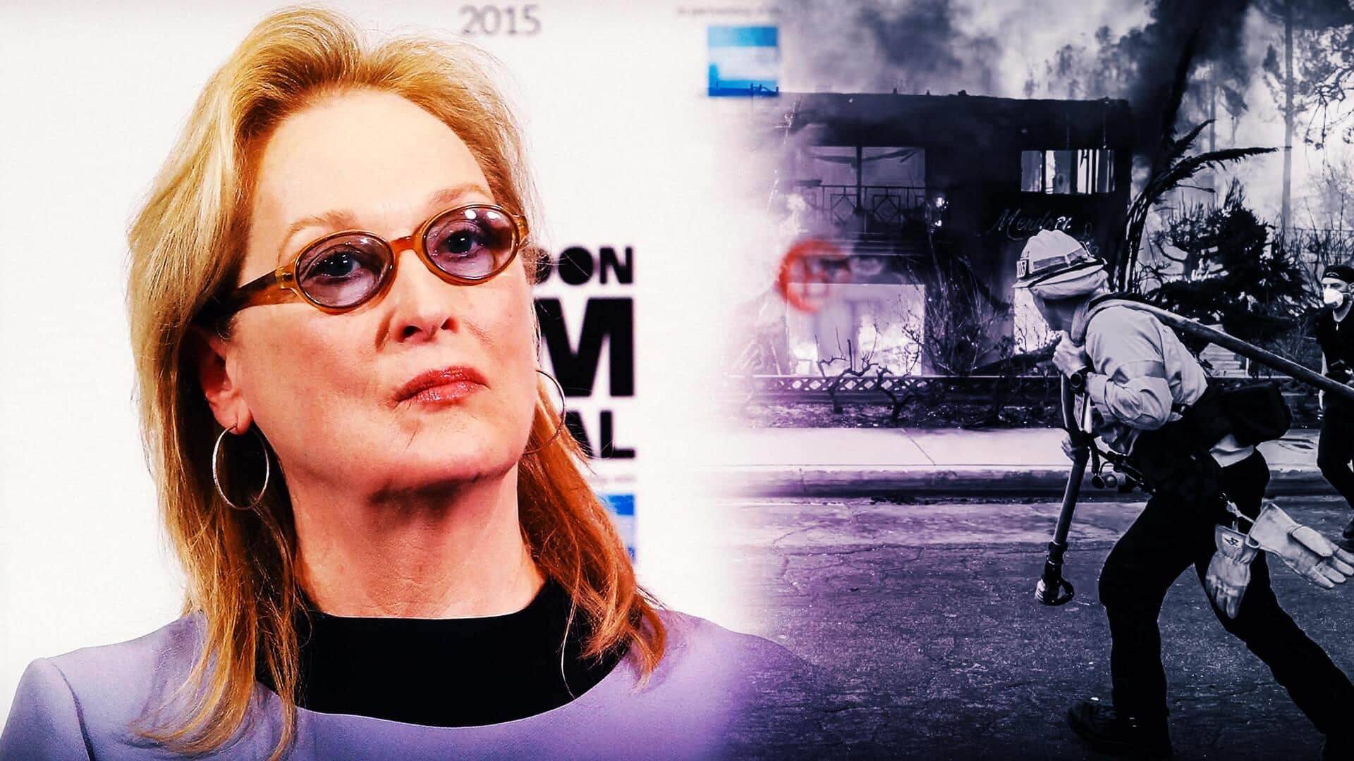 'Borrowed wire cutters...': Meryl Streep's dramatic escape from LA wildfires