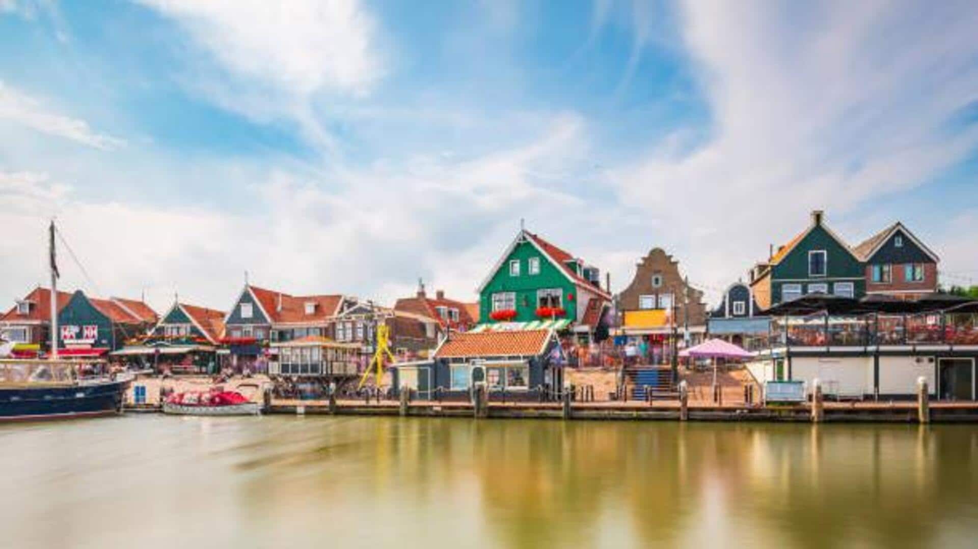 You must visit these fishing villages in Netherlands You must visit these fishing villages in Netherlands