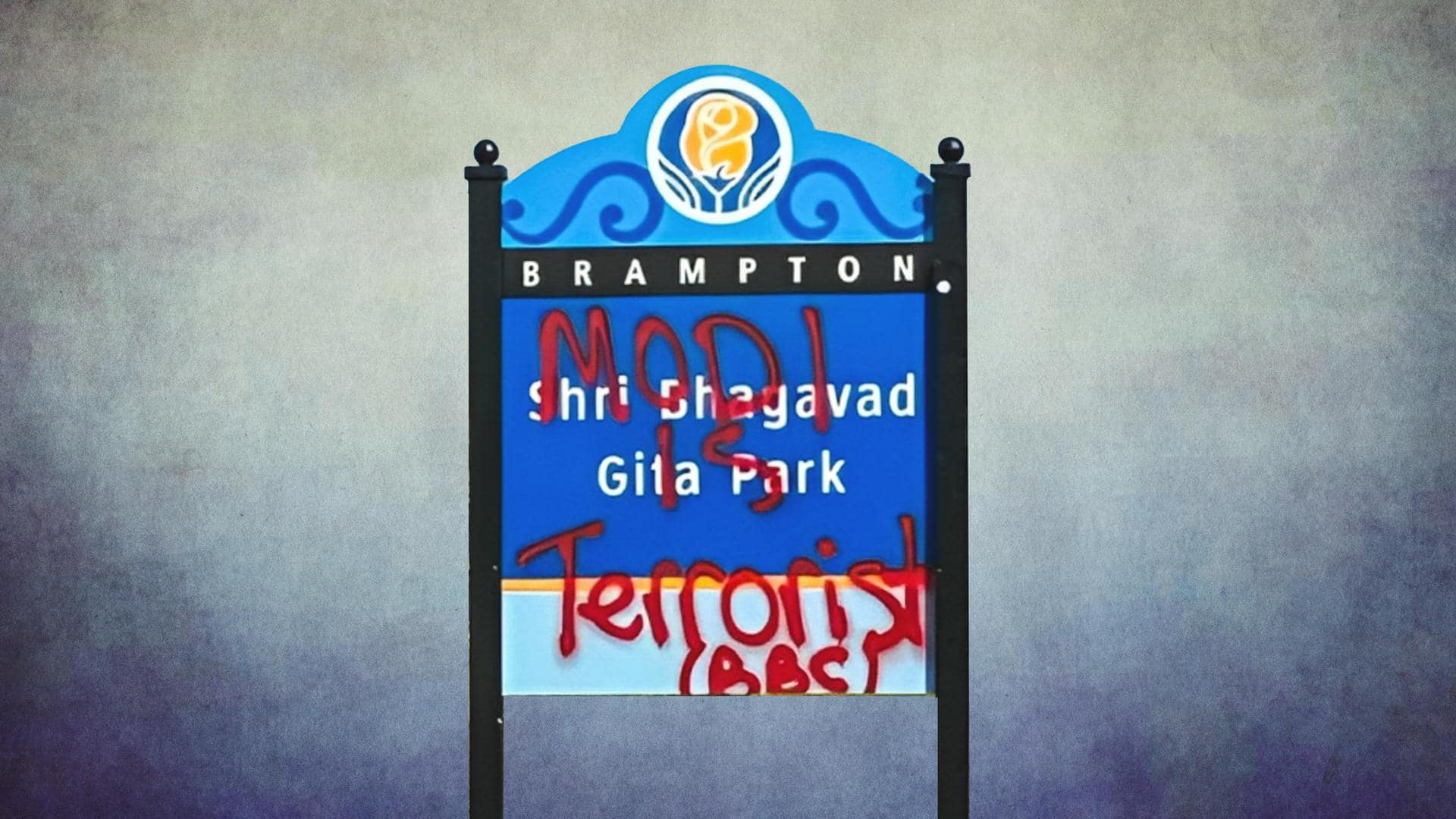 Canada: Bhagavad Gita Park signage damaged, defaced with anti-Modi graffiti 