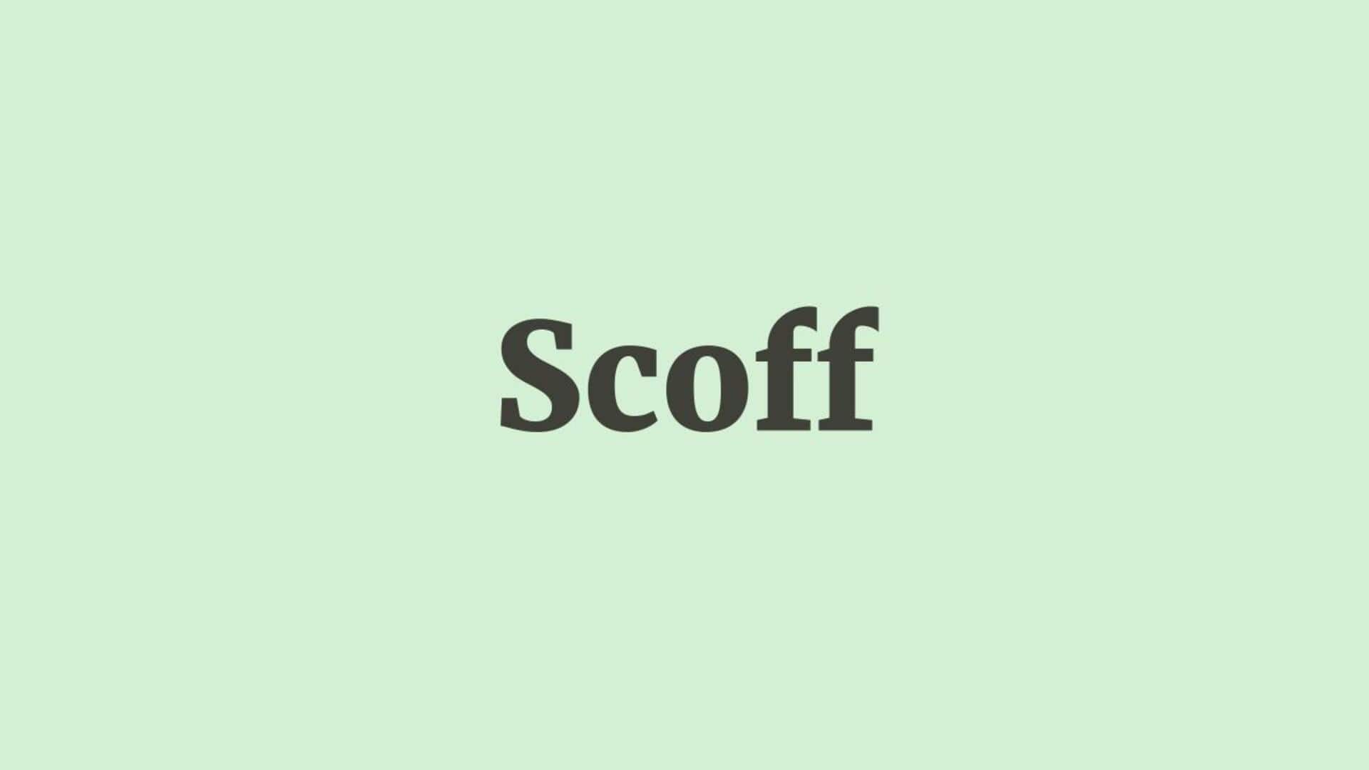 Word of the Day: Scoff