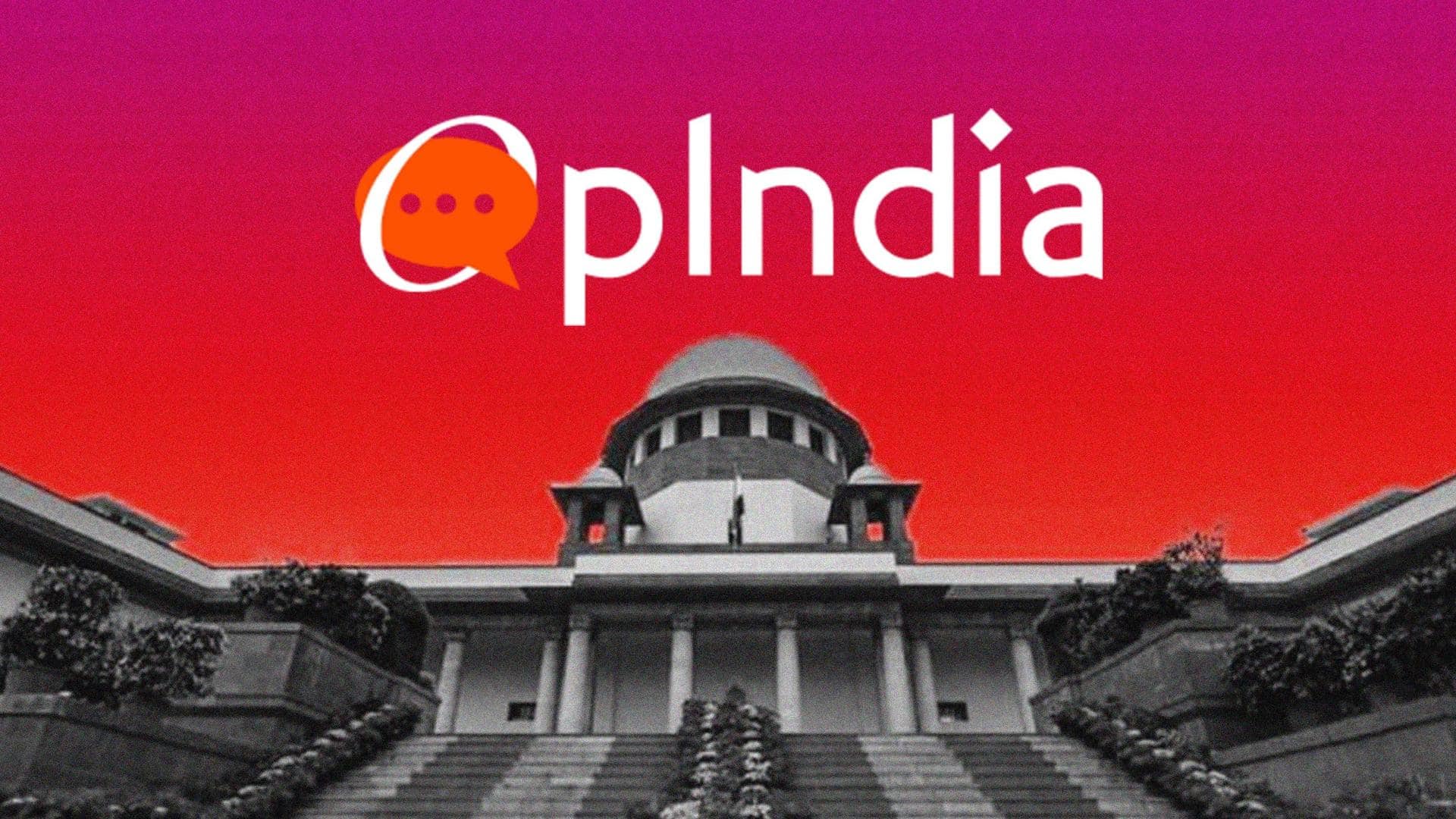 SC grants protection from coercive action to OpIndia owner, editor