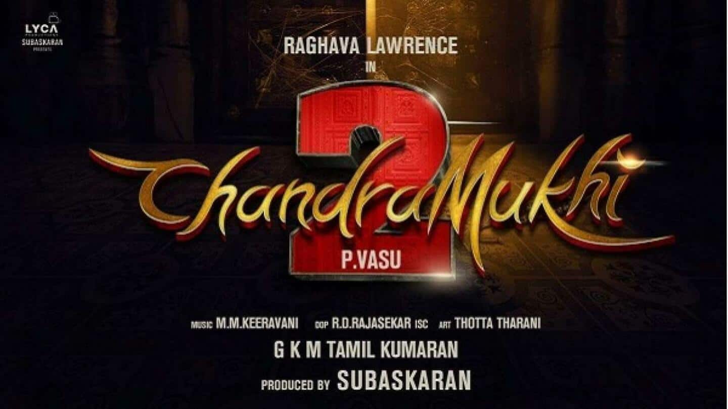 Kangana Ranaut-Raghava Lawrence starrer 'Chandramukhi 2' OTT details out