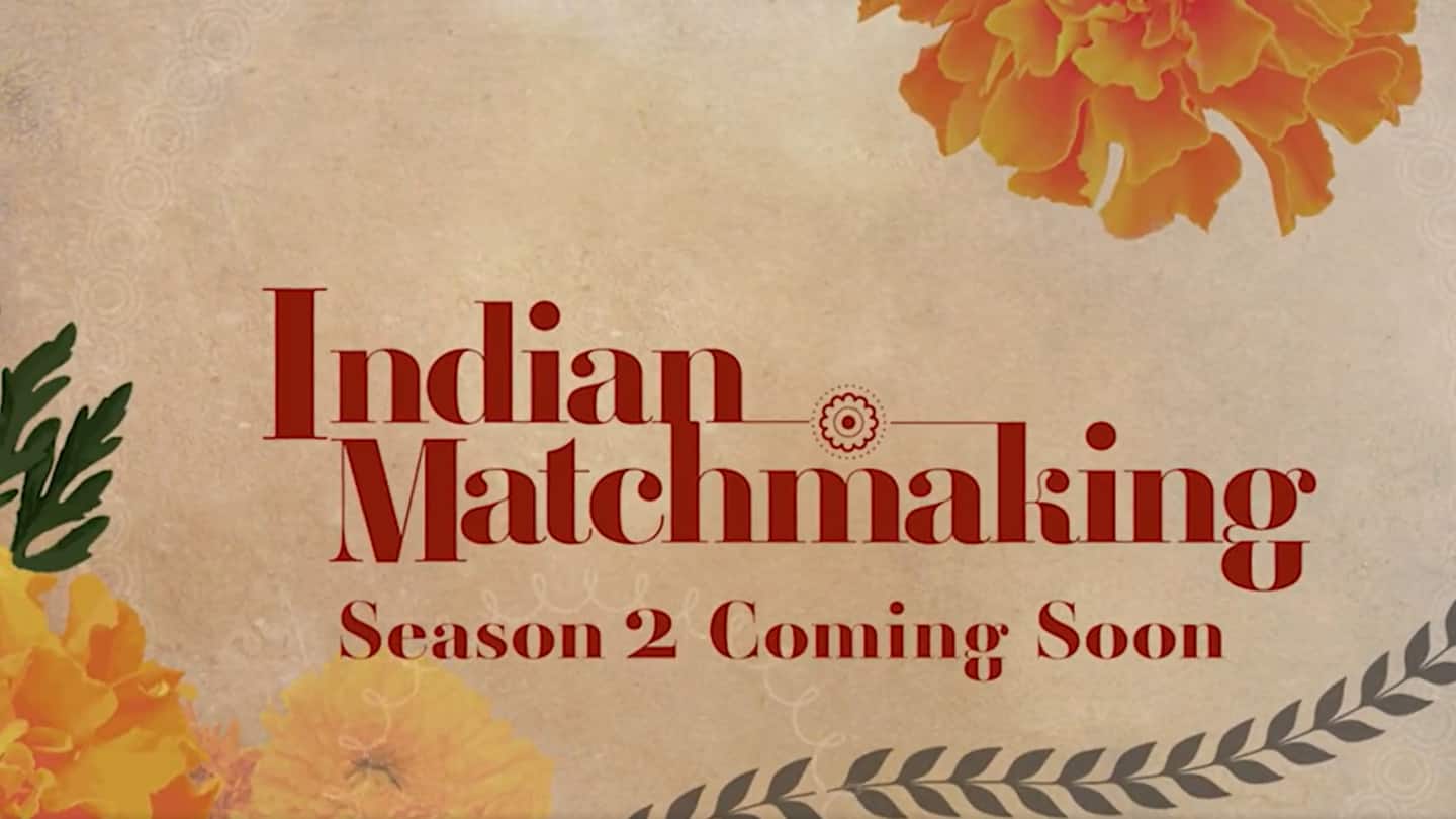 Netflix's 'Indian Matchmaking' season 2 is coming; promo now out