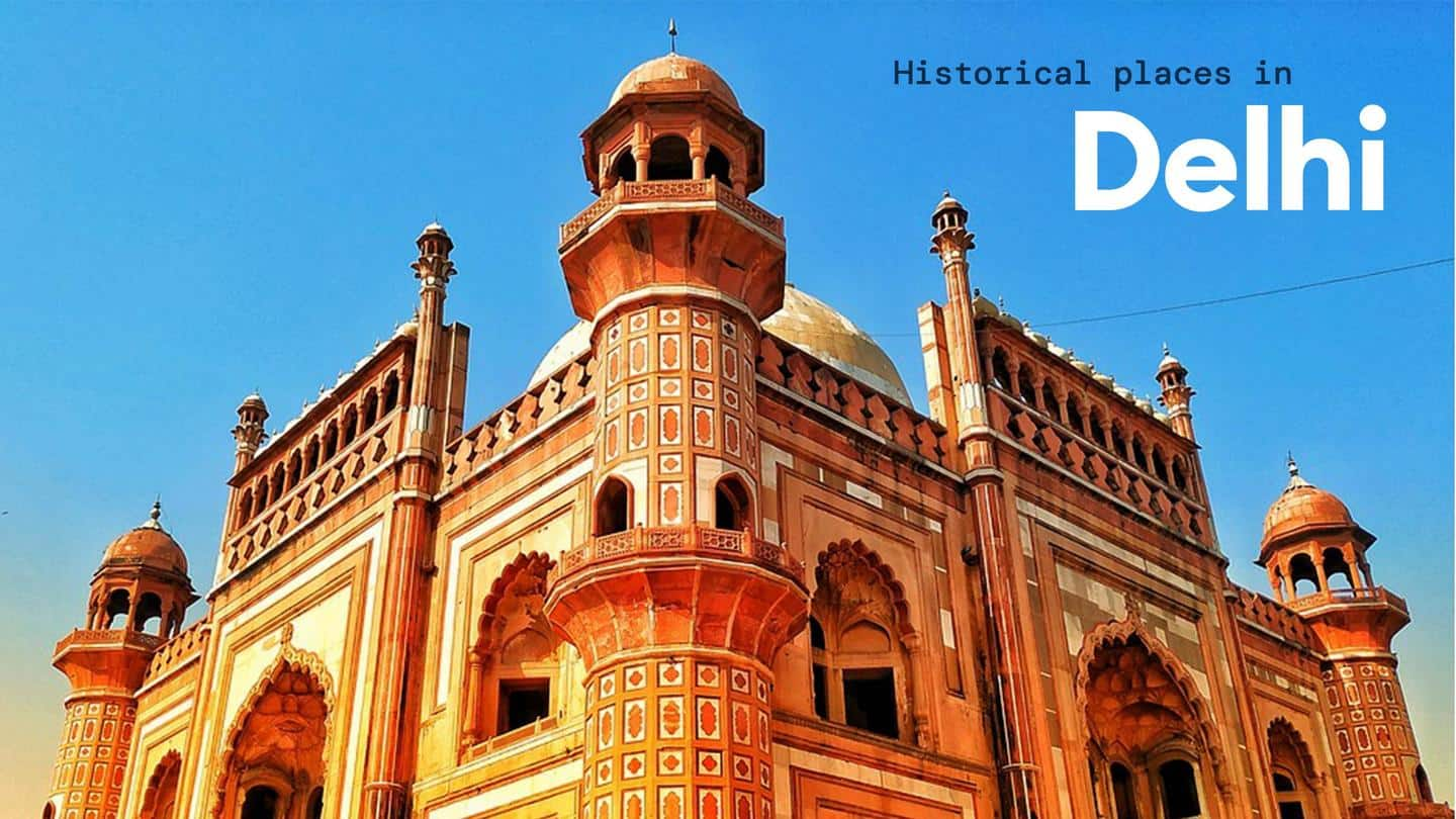 5 historical tourist places in Delhi