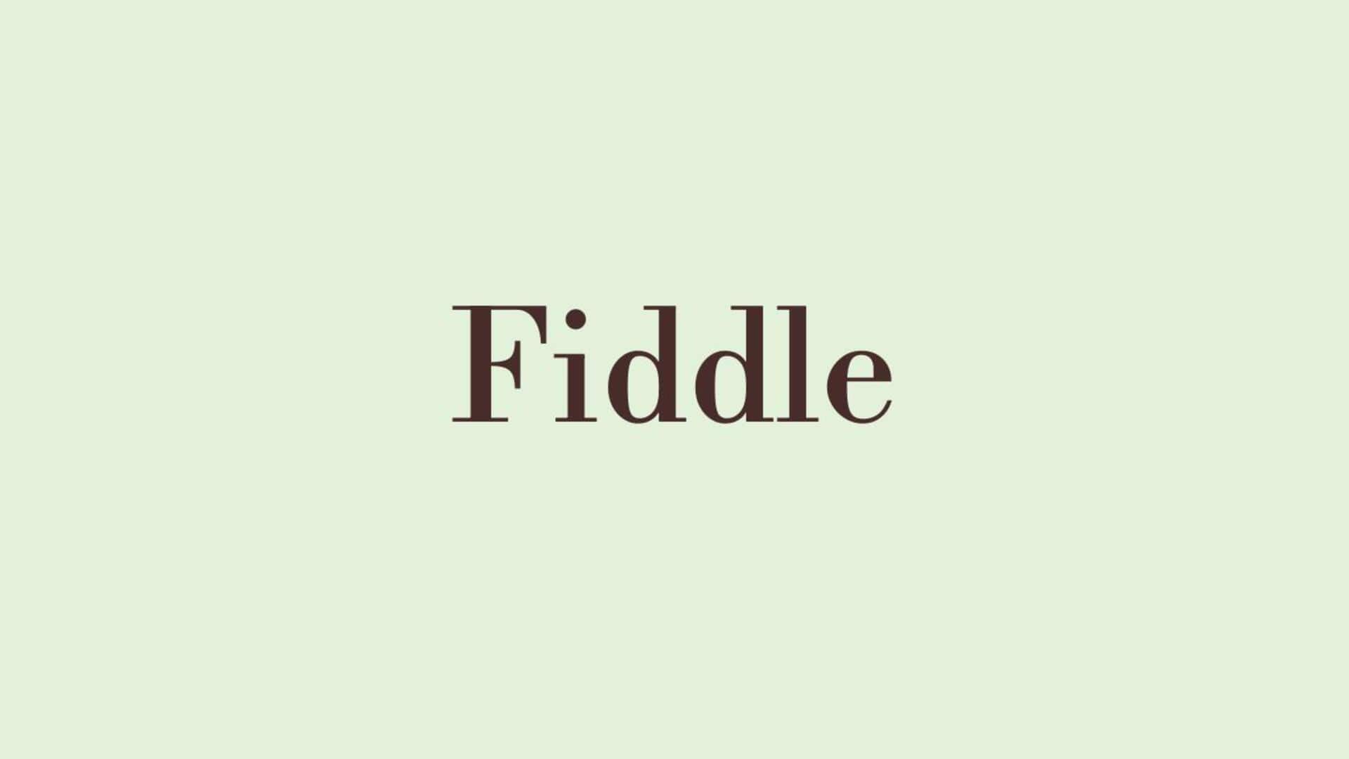 Word of the Day: Fiddle Word of the Day: Fiddle