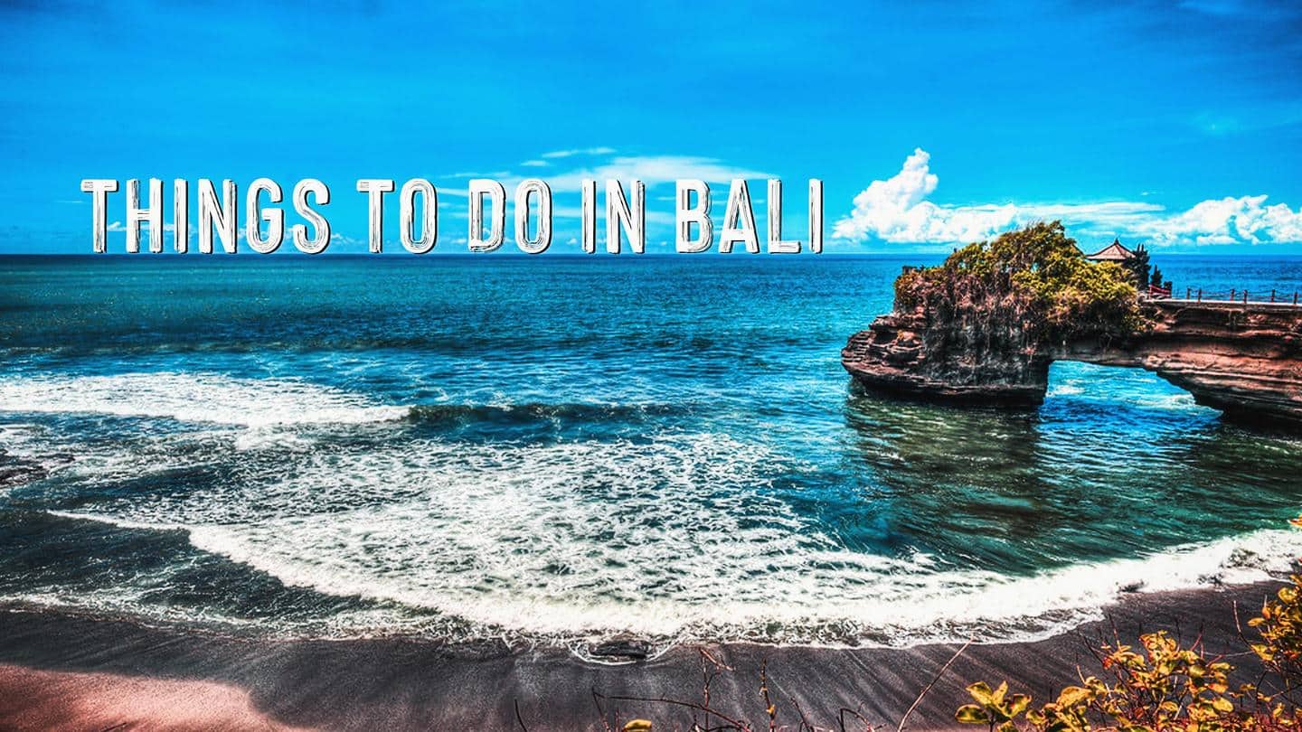 Top 5 things to do in Bali