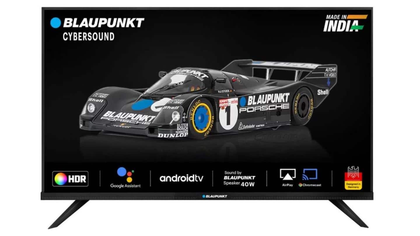 Blaupunkt launches Cybersound TV series; prices start at Rs. 15,000