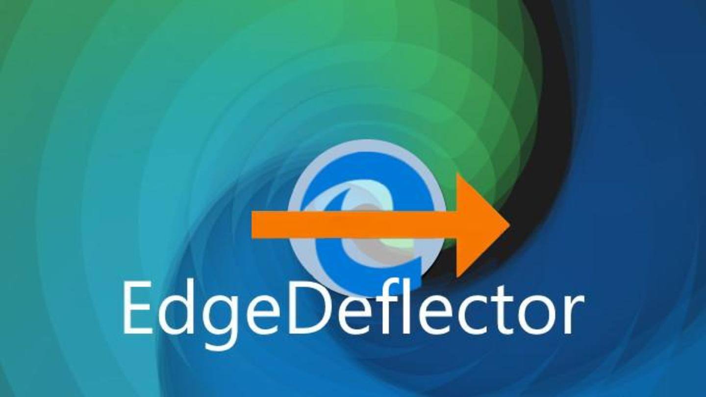 EdgeDeflector developer, Mozilla accuse Microsoft of stifling choices, prioritizing gains EdgeDeflector developer, Mozilla accuse Microsoft of stifling choices, prioritizing gains