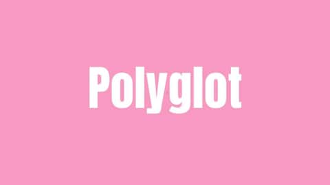 Word of the Day: Polyglot