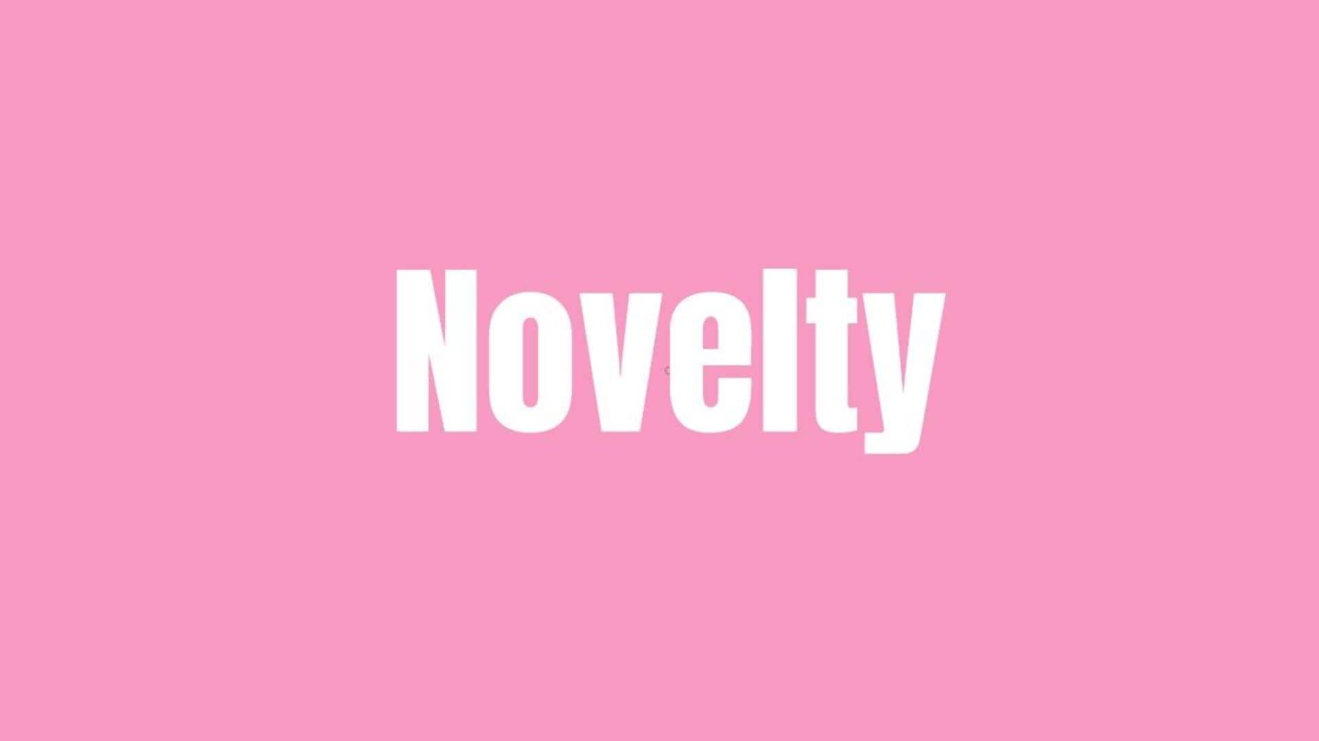 Word of the Day: Novelty