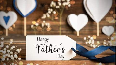 Happy Father's Day: How to make your dad feel special 