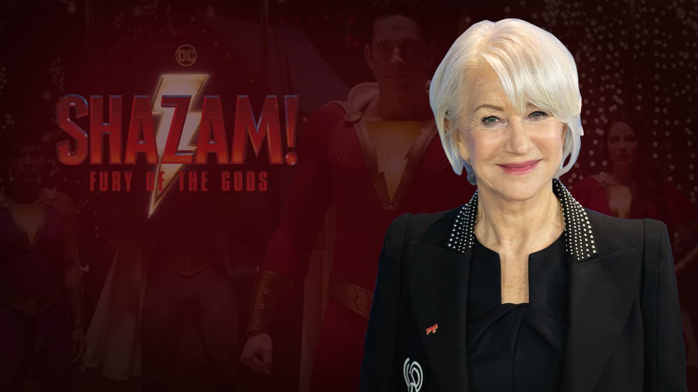 Helen Mirren to star as a villain in 'Shazam!' sequel