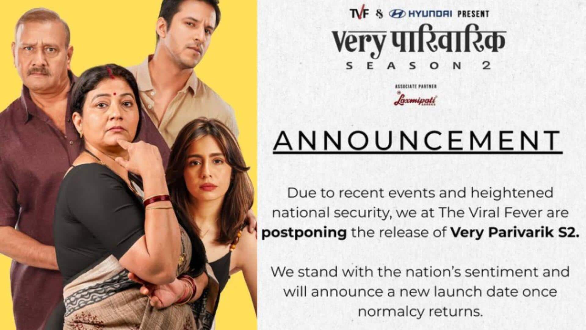 TVF postpones 'Very Parivarik 2' amid India-Pakistan tensions TVF postpones 'Very Parivarik 2' amid India-Pakistan tensions