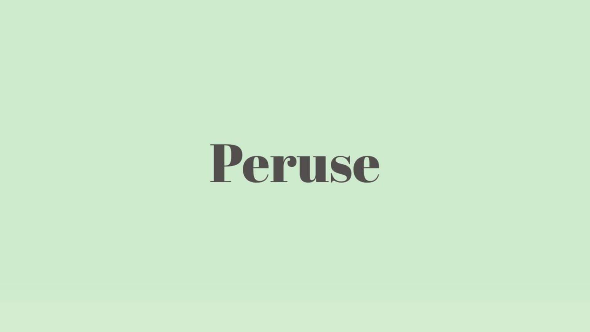 Word of the Day: Peruse