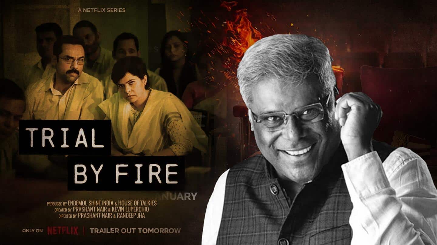 #NewsBytesExclusive: 'Trial By Fire's made with sensitivity, says Ashish Vidyarthi