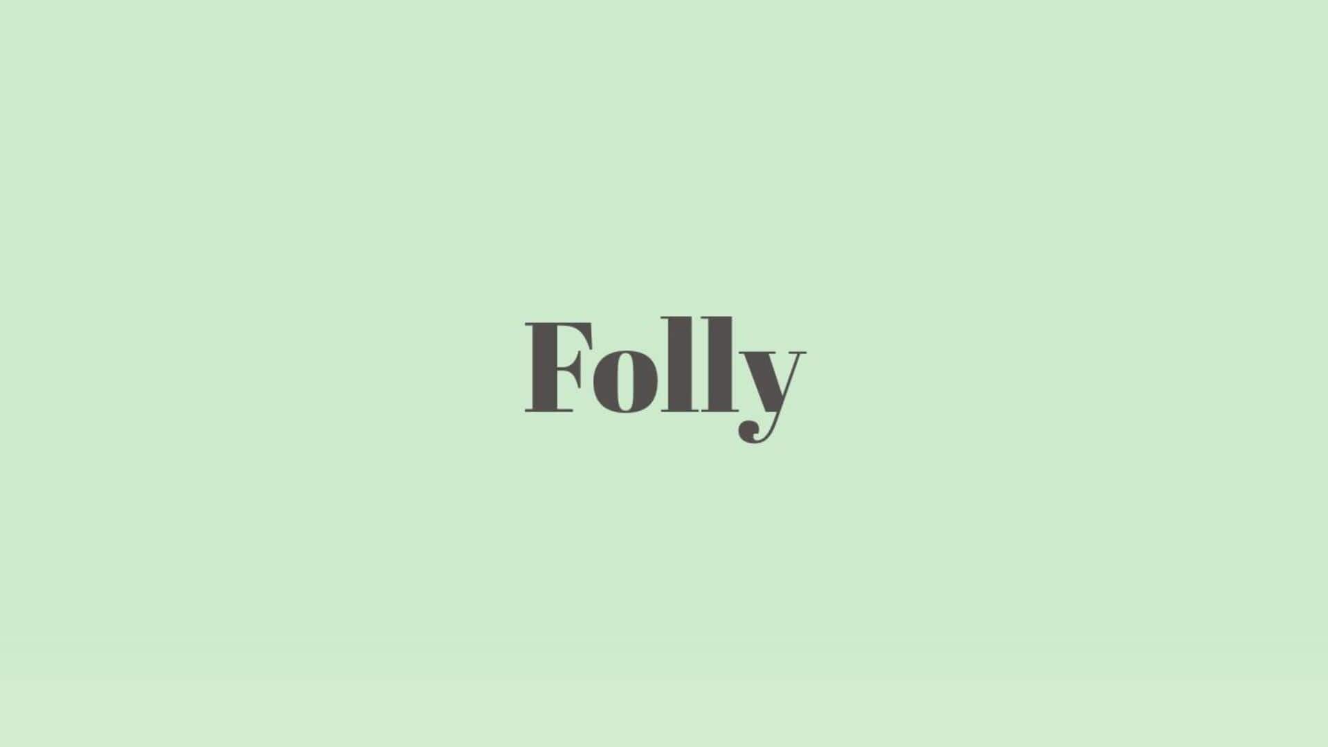 Word of the Day: Folly