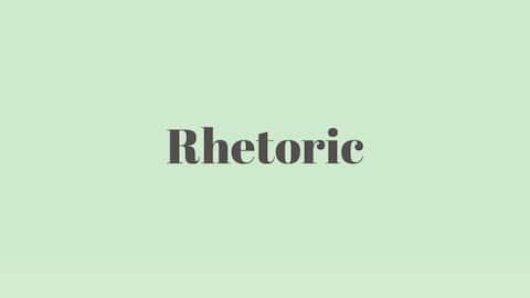 Word of the Day: Rhetoric