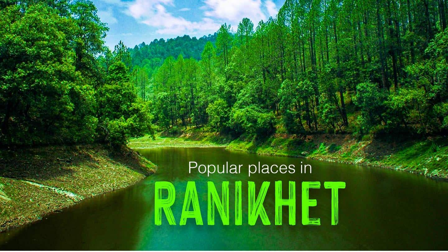 5 popular places to visit in Ranikhet