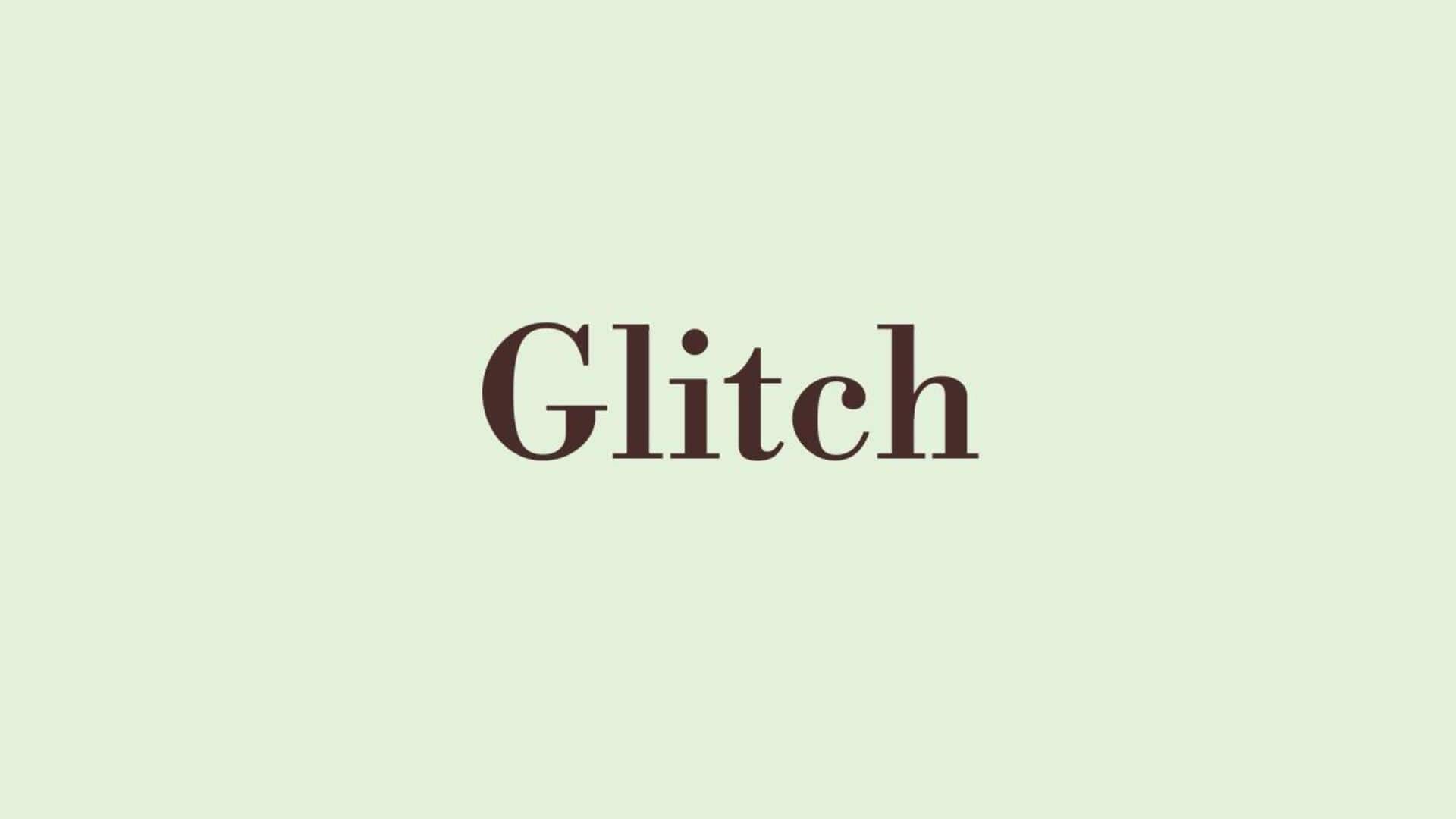Word of the Day: Glitch Word of the Day: Glitch