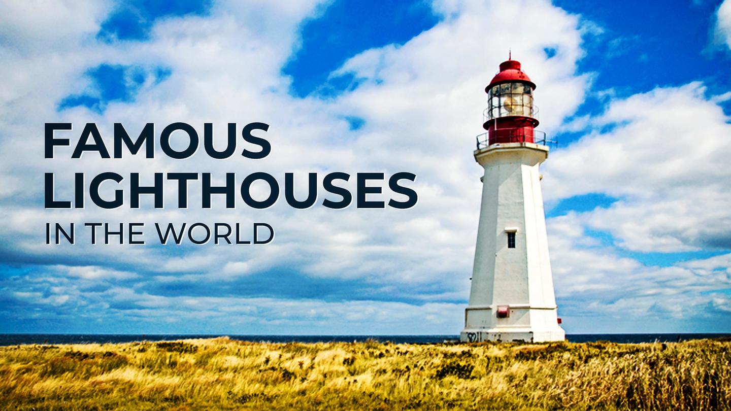 5 famous lighthouses in the world