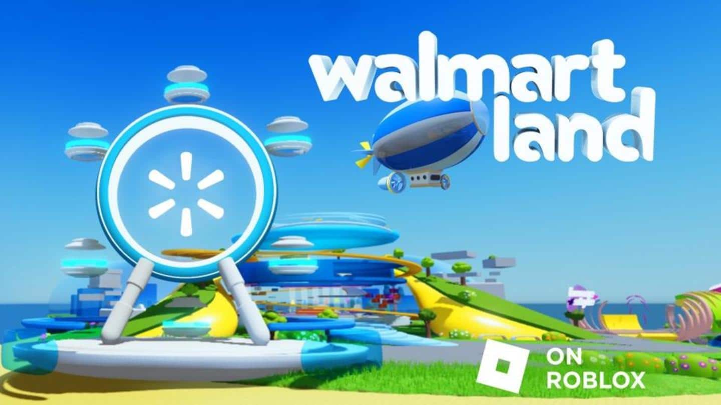 Walmart joins metaverse bandwagon with virtual worlds on Roblox