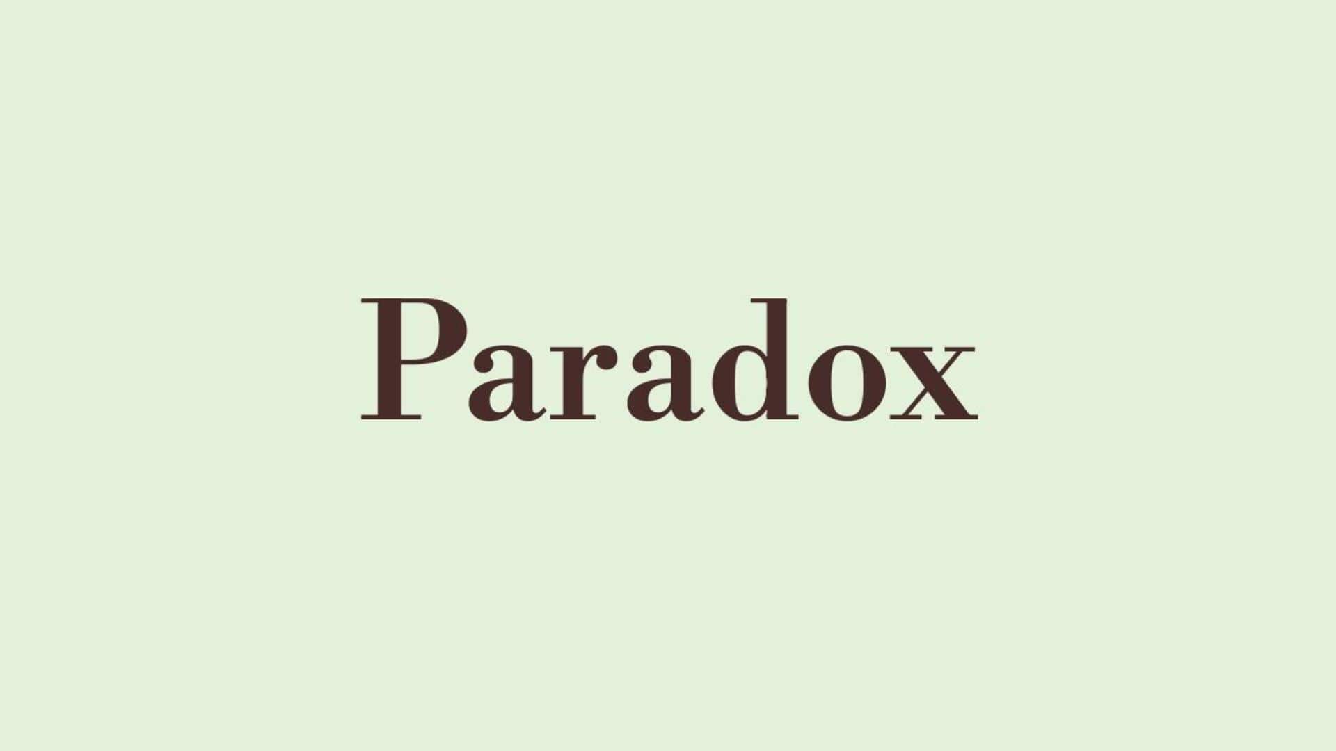 Word of the Day: Paradox Word of the Day: Paradox